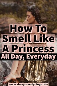 Girly tips to looking cute and smelling sweetly captivating. #howtosmellgood #smelllikevanilla