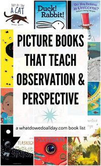 Picture books that teach observation & perspectives, for teachers & students