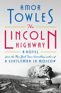 Book Review: ‘The Lincoln Highway,’ by Amor Towles - The New York Times