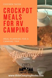 Make ahead meals, crock pot meals for camping, rv meals, crockpot chicken tacos