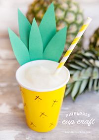 Pineapple Cup Craft and family friendly Pina Colada recipe!