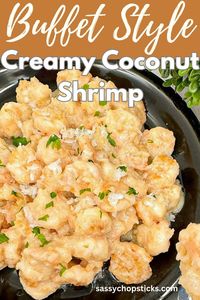 Creamy coconut shrimp buffet style is a popular Chinese appetizer that has been adapted to American tastes.