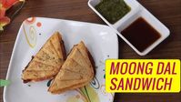 Moong Dal Sandwich Recipe | Healthy Sandwich without bread | No bread sandwich | Protein Rich Diet