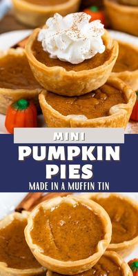 Mini Pumpkin Pies are made in a muffin tin! This easy recipe uses sweetened condensed milk and couldn't be more simple - it's an easy portable pumpkin pie. We love these with whipped cream!