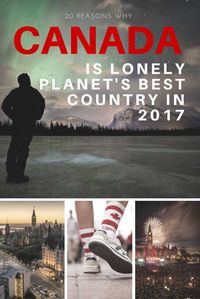 20 reasons why Canada is Lonely Planet’s best country in 2017