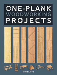 One-Board Woodworking Projects: Standing, Andy: 8601423333168: Books - Amazon.ca