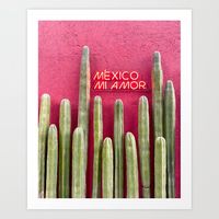 Buy Mexico Mi Amor Art Print by rachelneilson. Worldwide shipping available at Society6.com. Just one of millions of high quality products available.