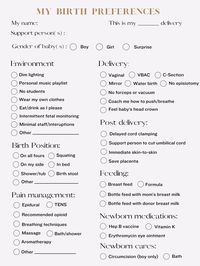 Brith preferences template. Print out, fill out and bring with you to the place where you'll deliver or simply use it as way to decide what interventions you prefer for your birth. Understand preferences are not a plan and areas may be changed based on your and your baby's health and circumstances.