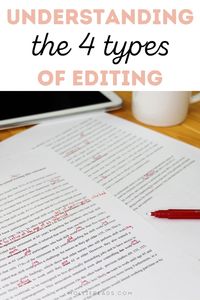 Everything you need to know about the 4 types of editing, including what line editing is and line editing rates!!