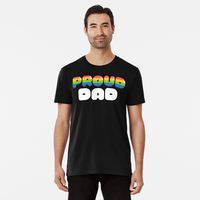 Get my art printed on awesome products. Support me at Redbubble #RBandME: https://www.redbubble.com/i/t-shirt/PROUD-DAD-is-a-Pride-Dad-by-miss-Flower/49970652.6VDG0?asc=u