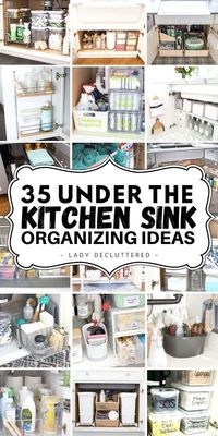 Under the kitchen sink organization should be your next priority for two reasons. One, you use this space daily. Two, you’re dealing with products that need proper care. If you are in need of some ideas of how to declutter, organize, and transform under your kitchen sink then you will want to check out these 35 ideas! #ladydecluttered #underthekitchensink #kitchensinkorganization #howtoorganizeunderthekitchensink