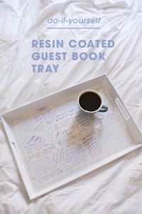 Make Your Own Resin Coated Guest Book Serving Tray!