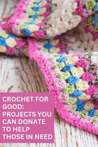 Crochet for a Cause: How Your Craft Can Make a Difference