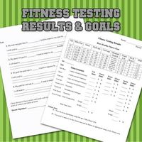 Fitness Testing Results & Goal Setting - Physical Education by Jennifer Gormley