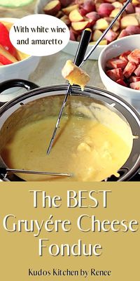 This recipe for Gruyere Cheese Fondue is the best! It's creamy and rich with just the right amount of white wine and a splash of nutty amaretto to keep things extra flavorful. #fondue #cheesefondue #hotcheesedip #cheesedip #gruyerecheese #swisscheese #swissfondue #cookingwithwine #howtomakefondue #bestswissfondue #bestgruyerefondue #easyfondue #amaretto