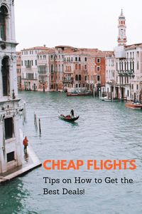 Cheap Flights: Tips on How to Get the Best Deals! - Miss Travelesque