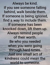 Just one small act of kindness could mean the world to someone. Have a wonderful weekend! 😊