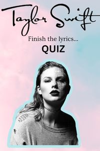 Welcome to our Taylor Swift Finish the Lyrics Quiz, where we'll put your Swiftie knowledge to the ultimate test! Get ready to dive into the captivating world of Taylor Swift's music with 75 thrilling questions designed to challenge even the most dedicated fans.