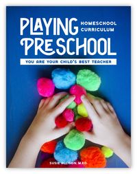 Playing Preschool: Homeschool Preschool Program - Busy Toddler