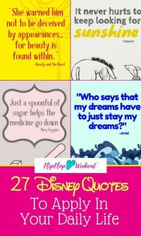 These 27 inspirational Disney quotes, collected from Disney movies and Walt Disney himself, are applicable to your daily life and can inspire and motivate through all sorts of circumstances. Free printables included.