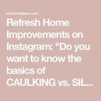 Refresh Home Improvements on Instagram: "Do you want to know the basics of CAULKING vs. SILICONE? Let us show you the main differences, and why you should be using one over the other on your next repair.
…
Make sure to comment down below as we’ll be recording a follow up to this post and we will be answering popular questions.
…
Please keep in mind that these terms have come to mean different things across the globe, and we are speaking from a North American perspective👍
…
#diy #contractor #homeimprovement #remodel #renovation #howto #reels #dapcanada"