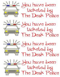 Desk Police tickets~~Free