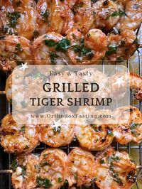 Grilled Tiger Shrimp Skewers With Garlic Butter and Herbs - orthodoxfasting.com