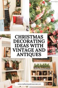 Christmas decorating ideas using antiques and vintage pieces mixed with new. How to add character more to your Christmas decorating mixing in old and new. How to decorate for Christmas. Fresh ideas for decorating for Christmas #christmasdecoratingideas #howtodecorateforchristmas #vintagechristmasdecor