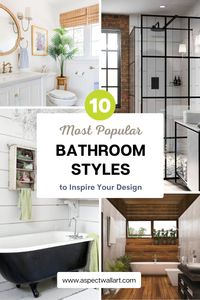 Discover the most popular bathroom styles and designs for inspiration and help you create your very own dream bathroom space