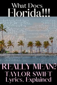 Breaking down #TaylorSwift & #FlorenceAndTheMachine's Florida!!! lyrics, line by line. What does Florida represent, what is Taylor running from, and what will she discover in her #GetawayCar?