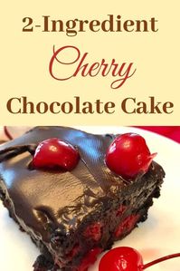 This 2-ingredient cherry chocolate cake is easy to make and perfect for dessert or any special occasion. #chocolatecakerecipe #2ingredientcakerecipe #valentinesdaycakerecipe