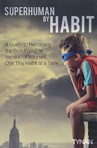 Superhuman By Habit: A Guide to Becoming the Best Possibl... https://www.amazon.com/dp/1503295591/ref=cm_sw_r_pi_dp_U_x_GBoIDbZ9DVCRY