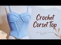 Beautiful Crochet Corset Top | Tutorial - YouTube