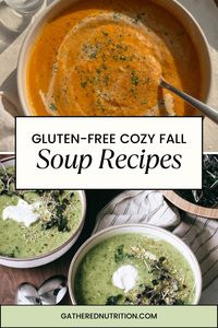 My Favorite Go-To Easy, Healthy, Gluten-Free and deliciously cozy Soup Recipes Perfect For Lunch or Dinner This Fall!