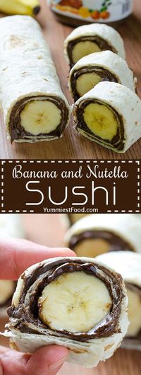 Banana and Nutella Sushi – Delicious, cute, easy and quick! Easy and healthy snack! Kids will love this Banana and Nutella Sushi!