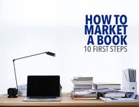 You spend months, maybe even years writing, editing, then rewriting your book until it's a masterpiece (or at least finished). How do you turn all that hard work into sales? Here are the first 10 steps when it comes to how to market a book.