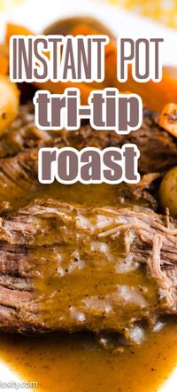 This Instant Pot tri tip roast is not only easy but the flavors and the gravy was SOOO good! #instant #pot #tritip #tri #tip #roast