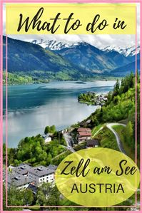 What to do in Zell am See, a charming village in Austria | Whisper Wanderlust