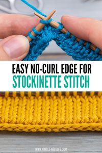 Easy no-curle edge to fix rolled in edges when knitting stockinette stitch. No more curling.