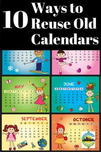 10-ways-to-reuse-old-calendars