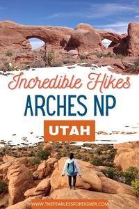 Utah is full of amazing hiking destinations. One of the best places to hike in Utah is at Arches National Park. This post is full of the best hikes at Arches National Park. Find out everything you need to know to hike these easy, moderate, and strenous Arches National Park hikes. #ArchesNationalPark #ArchesNP #ArchesNationalParkHikes #ArchesNPHiking #ArchesTrails #UtahHikes #UtahTrails #SouthwestHiking #TheFearlessForeigner