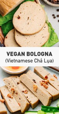 Vegan Bologna (Chả Lụa) - Full of Plants