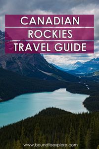 Everything You Need to Know | Canadian Rockies Travel Guide