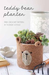 Free crochet planter pattern | Teddy bear pot cover