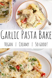 Vegan Garlic Pasta Bake - Plant Based Jess