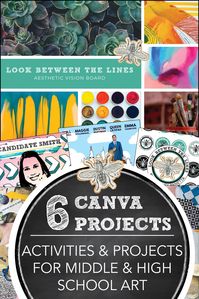 Get everything you need to teach 6 different Canva projects in your middle or high school art class. Even if you have never used Canva you can easily teach these projects. Introduce your art students to digital design and graphic design activities.