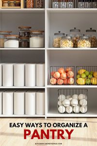 Maximize your pantry usage by organizing it properly. Here are some easy ways to do it!