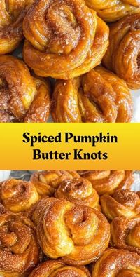 Spiced Pumpkin Crunch Knots with Pumpkin Butter Filling - Delicious fall treat perfect for cozy autumn days. #PumpkinKnots #FallBaking #PumpkinButter #AutumnTreats #Baking #CozyEats #PumpkinSpice #FallDesserts #HomemadeBreads #BakingLove