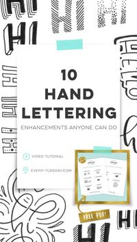 10 hand lettering enhancements anyone can do | video tutorial free pdf cheat sheet: every-tuesday.com via @teelac