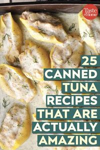 25 Canned Tuna Recipes That Are Actually Amazing